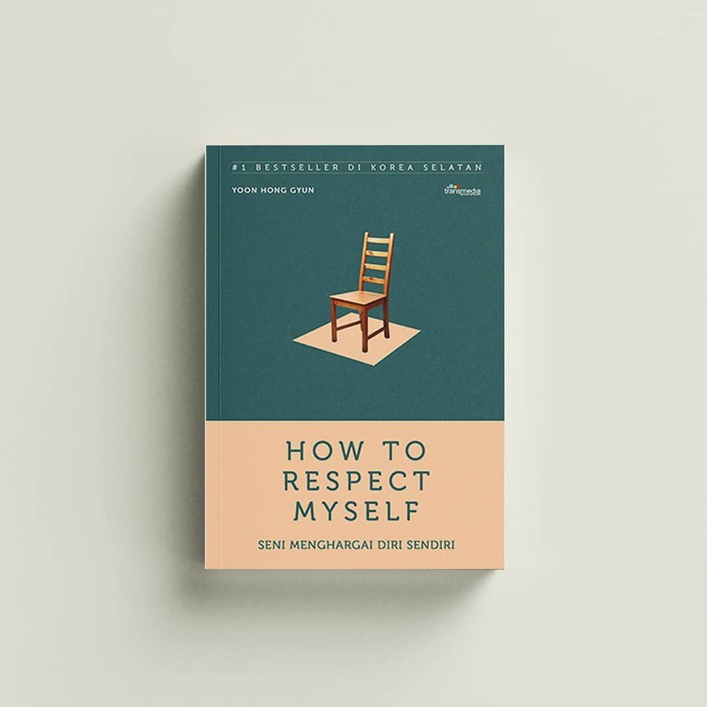 How To Respect My Self, Seni Menghargai Diri Sendiri